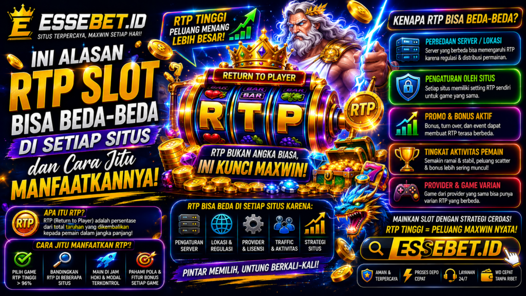 Ini Alasan RTP Slot Bisa Beda-Beda di Setiap Situs dan Cara Jitu Manfaatkannya