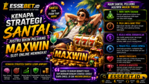 Kenapa Strategi Santai Justru Bikin Peluang Maxwin Slot Online Meningkat