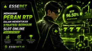 Memahami Peran RTP dalam Menentukan Strategi Bermain Slot Online yang Efektif