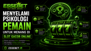 Menyelami Psikologi Pemain untuk Menang di Slot Gacor Online